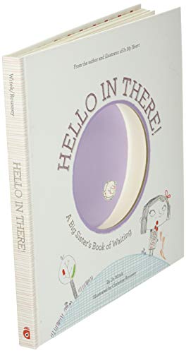 Hello in There!: A Big Sister's Book of Waiting (Growing Hearts)