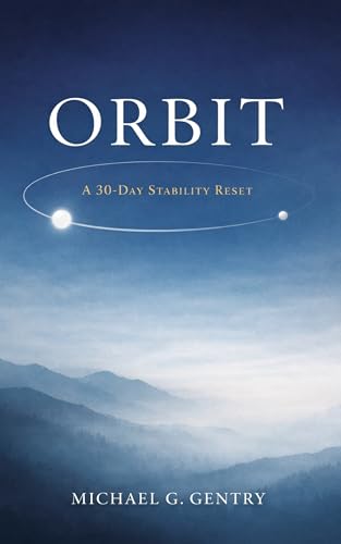 ORBIT: A 30-Day Stability Reset (English Edition)