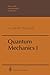 Quantum Mechanics I (Theoretical and Mathematical Physics)