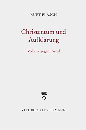  Christentum Und Aufklarung: Voltaire Gegen Pascal Gratuit