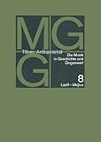  Die Musik in der Geschichte und Gegenwart. Band 8 Laaf-Mejtus