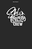  Skitour Notizbuch: 100 Seiten  Kariert  Touren Skitouren Skitouren Ski Skibergsteiger Skifahren Tourer Skitourengeher Team Skifahrer Skier Geschenk Tour Tourenski