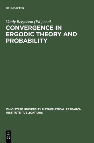 Convergence in Ergodic Theory and Probability (Ohio State University Mathematical Research Institute Publications, 5)