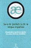 Guia de Gramatica de la Lengua Espa&Atilde;&plusmn;ola