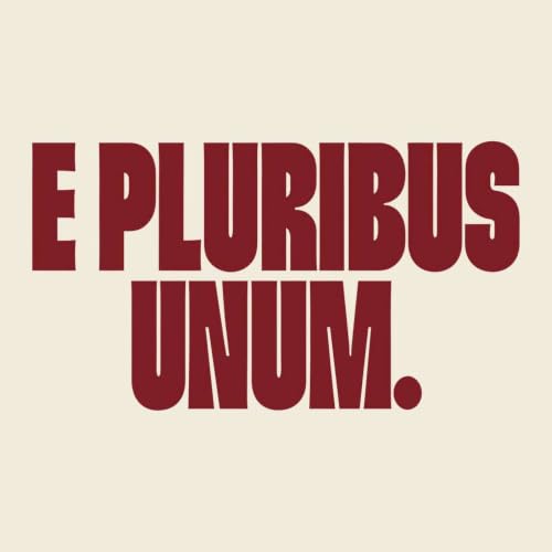 E Pluribus Unum, the Motto on the First Great Seal