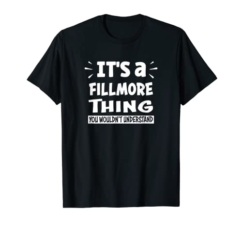 Fillmore Lovers Thing You Wouldn't Understand T-Shirt
