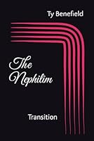 The Nephilim: Transition B0F6223MLC Book Cover
