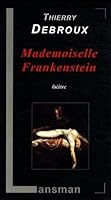 MADEMOISELLE FRANKENSTEIN 2872826696 Book Cover