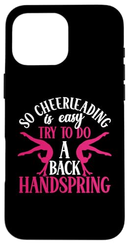So Cheerleading Is Easy To Do A Back Handspring Cheer �X�}�z�P�[�X iPhone 16 Pro Max �p