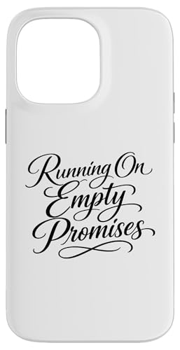 Sarcasm Running On Empty Promises �t�@�j�[ ���f�B�[�X �X�}�z�P�[�X iPhone 14 Pro Max �p
