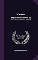 Mazama: A Record Of Mountaineering In The Pacific Northwest, Volume 5, Issue 2 1342533178 Book Cover