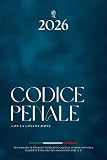 codice penale e codice di procedura penale differenza  CODICE PENALE: Ultima edizione