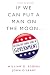 If We Can Put a Man on the Moon: Getting Big Things Done in Government