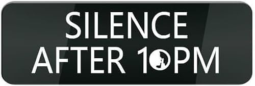 Silence After 10PM Reminder Sign, 3 x 10 Inch Acrylic