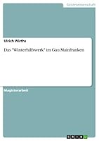 Das Winterhilfswerk im Gau Mainfranken 366842036X Book Cover