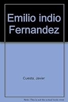Emilio Indio Fernandez 8449203333 Book Cover