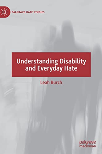 Understanding Disability and Everyday Hate (Palgrave Hate Studies) view 2
