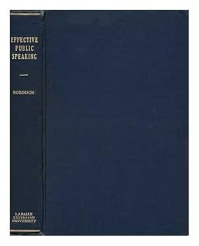 Hardcover Effective Public Speaking / Frederick B. Robinson Book