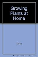Growing Plants at Home 0851225039 Book Cover