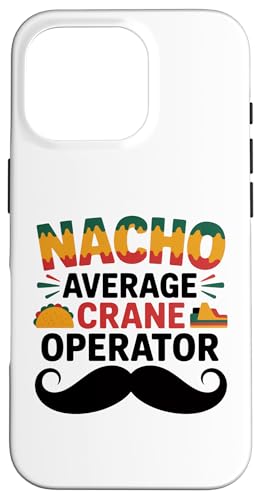 Nacho Average Crane Operator Sombrero Beard Cinco de Mayo �X�}�z�P�[�X iPhone 16 Pro �p