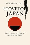 Stovetop Japan: 24 Weeknight Classics from Pan & Oven (English Edition)