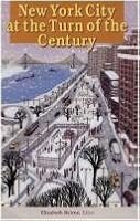 New York City at the Turn of the Century: A Conference on Contemporary Culture 0965233103 Book Cover