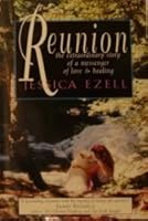 Reunion: Along That Bridged Two Worlds 1568652593 Book Cover