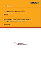Die rechtlichen Folgen von Staatenlosigkeit und Lösungsansätze auf nationaler Ebene 3668442428 Book Cover