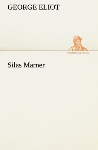 Silas Marner (TREDITION CLASSICS)