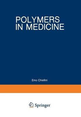 [(Polymers in Medicine)] [By (author) Emo Chiellini ] published on (December, 2012)