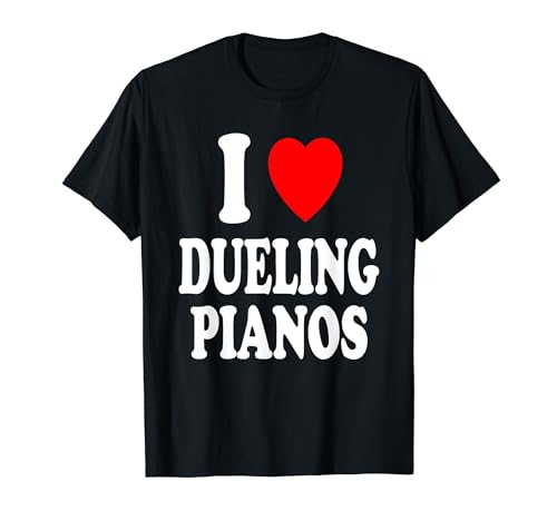 I Heart (Love) Dueling Pianos Entretenimiento Audiencia Camiseta