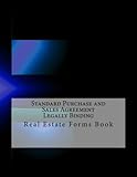 Standard Purchase and Sales Agreement - Legally Binding: Real Estate Forms Book