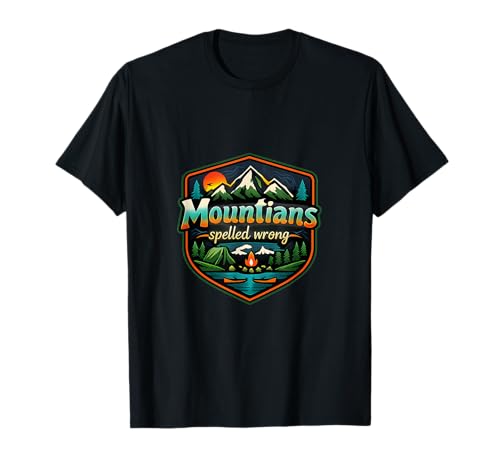 Montañas Mal Escrito Camping Montaña Insignia Gráfico Camiseta