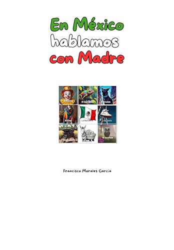 En Mexico hablamos con madre