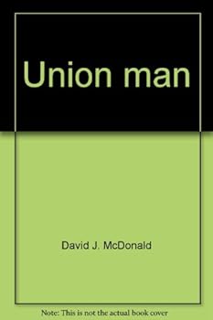 Hardcover Union Man: The Life of a Labor Statesman Book