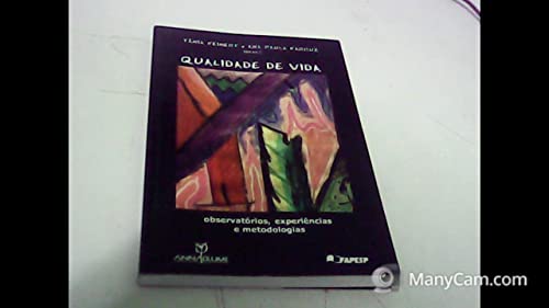 Qualidade De Vida : Observatórios, Experiências E Metodologias.