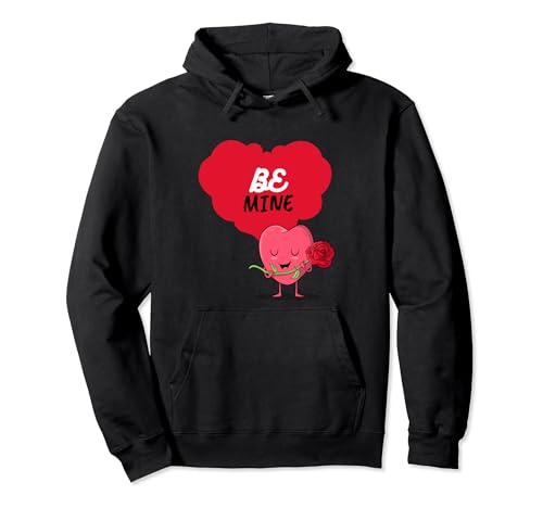 Be Mine, una propuesta del corazón que sostiene una rosa y se ruboriza Sudadera con Capucha