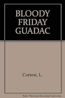 Bloody Friday Off Guadalcanal 0890838704 Book Cover