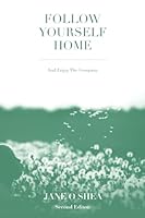 Follow Yourself Home: and enjoy the company 0473554607 Book Cover