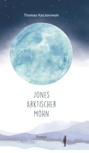 Jones Arktischer Mohn (German Edition)