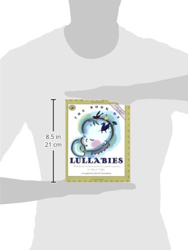 The Book of Lullabies: Wonderful Songs and Rhymes Passed Down from Generation to Generation for Infants & Toddlers (First Steps in Music series)
