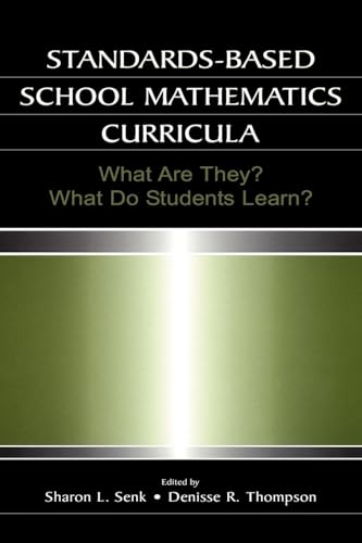 Standards-based School Mathematics Curricula (Studies in Mathematical Thinking and Learning Series)