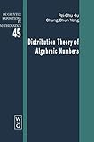 Distribution Theory of Algebraic Numbers (De Gruyter Expositions in Mathematics)