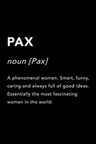 PAX Name Gift Journal: This Design is the perfect Gift Idea for anyone named PAX