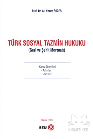 Türk Sosyal Tazmin Hukuku (Gazi ve Şehit Mevzuatı)