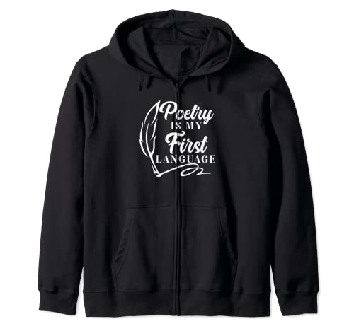 Poetry Is My First Language | Paroles de poème | Poète Sweat à Capuche