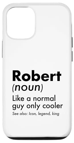 Robert Like A Normal Guy Only Cooler Legend King �t�@�[�X�g�l�[�� �X�}�z�P�[�X iPhone 12/12 Pro �p