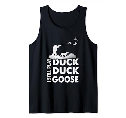 Caza vintage divertida. Sigo jugando a Duck Hunters Goose Camiseta sin Mangas