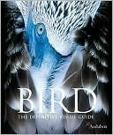 Bird: The Definitive Visual Guide