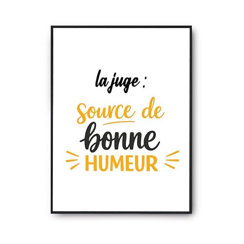 Affiche la juge pour rompre la monotonie murale avec un poster humour citation